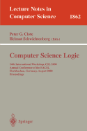 Computer Science Logic: 14th International Workshop, CSL 2000 Annual Conference of the Eacsl Fischbachau, Germany, August 21-26, 2000 Proceedings
