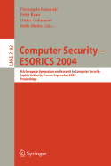 Computer Security - Esorics 2004: 9th European Symposium on Research Computer Security, Sophia Antipolis, France, September 13-15, 2004. Proceedings