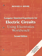 Computer Simulated Experiments for Electric Circuits Using Electronics Workbench