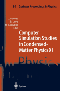 Computer Simulation Studies in Condensed-Matter Physics XI: Proceedings of the Eleventh Workshop Athens, Ga, Usa, February 22-27, 1998