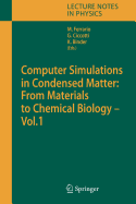 Computer Simulations in Condensed Matter: From Materials to Chemical Biology. Volume 1