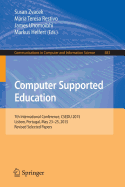Computer Supported Education: 7th International Conference, Csedu 2015, Lisbon, Portugal, May 23-25, 2015, Revised Selected Papers