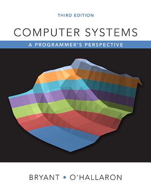 Computer Systems: A Programmer's Perspective Plus Mastering Engineering with Pearson Etext -- Access Card Package - Bryant, Randal, and O'Hallaron, David