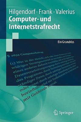 Computer- Und Internetstrafrecht: Ein Grundriss - Hilgendorf, Eric, and Frank, Thomas, and Valerius, Brian