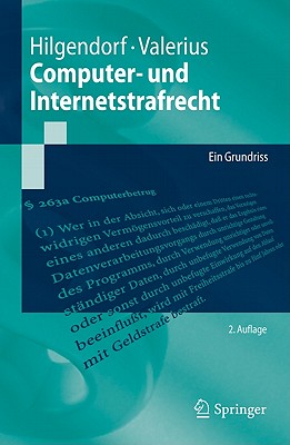 Computer- Und Internetstrafrecht: Ein Grundriss - Hilgendorf, Eric, and Valerius, Brian