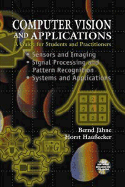 Computer Vision and Applications: A Guide for Students and Practitioners, Concise Edition
