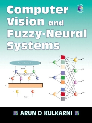Computer Vision and Fuzzy-Neural Systems - Kulkarni, Arun D.