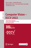 Computer Vision - ECCV 2022: 17th European Conference, Tel Aviv, Israel, October 23-27, 2022, Proceedings, Part XVI