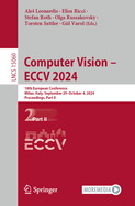 Computer Vision - Eccv 2024: 18th European Conference, Milan, Italy, September 29-October 4, 2024, Proceedings, Part II