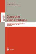 Computer Vision Systems: Second International Workshop, Icvs 2001 Vancouver, Canada, July 7-8, 2001 Proceedings