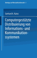Computergesttzte Distribuierung von Informations- und Kommunikationssystemen