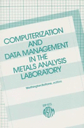 Computerization and Data Management in the Metals Analysis Laboratory - Worthington, Mary Ann