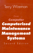 Computerized Maintenance Management Systems - Wireman, Terry