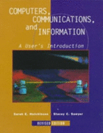 Computers, Communications, and Information: A User's Introduction