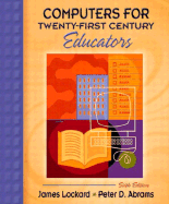 Computers for Twenty-First Century Educators