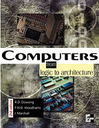 Computers: From Logic to Architecture