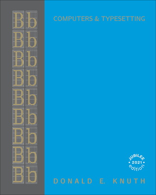 Computers & Typesetting, Volume B: Tex: The Program - Knuth, Donald