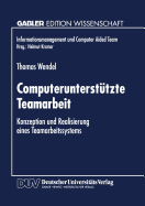 Computeruntersttzte Teamarbeit: Konzeption und Realisierung eines Teamarbeitssystems