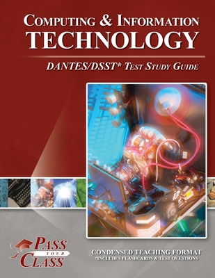 Computing and Information Technology DANTES / DSST Test Study Guide - Passyourclass
