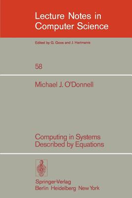 Computing in Systems Described by Equations - O'Donnell, M J