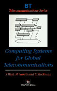 Computing Systems for Global Telecommunications