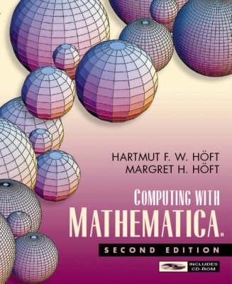 Computing with Mathematica - Hoft, Hartmut F W, and Hoft, Margret H