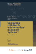 Computing With Words in Information/Intelligent Systems 1: Foundations - Zadeh, Lotfi A.