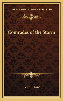 Comrades of the Storm - Kyne, Peter B