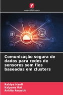 Comunicao segura de dados para redes de sensores sem fios baseadas em clusters
