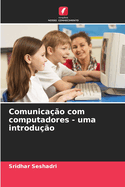 Comunica??o com computadores - uma introdu??o