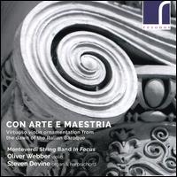 Con Arte e Maestria: Virtuoso violin ornamentation from the dawn of the Italian Baroque - Monteverdi String Band in Focus; Oliver Webber (violin); Steven Devine (harpsichord); Steven Devine (organ)