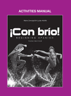 !Con brio!: Beginning Spanish, Activities Manual