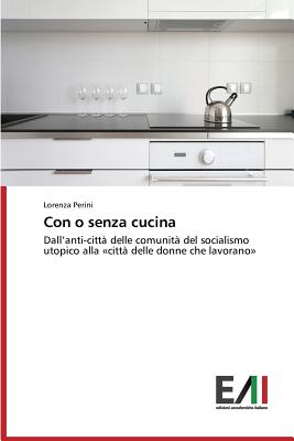 Con O Senza Cucina - Perini Lorenza