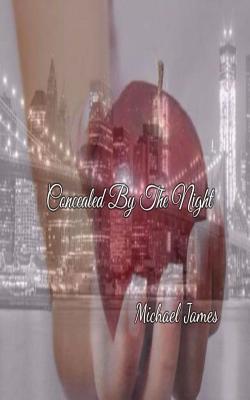 Concealed by the Night - James, Michael, Do, Facc
