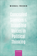 Concealed Silences and Inaudible Voices in Political Thinking