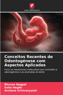 Conceitos Recentes de Odontognese com Aspectos Aplicados