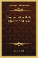 Concentration Made Effective And Easy