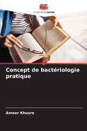 Concept de bact?riologie pratique