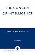 Concept of Intelligence: A Philosophical Analysis