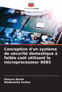 Conception d'un systme de scurit domestique  faible cot utilisant le microprocesseur 8085