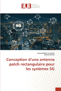 Conception d'une antenne patch rectangulaire pour les syst?mes 5G