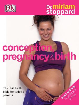 Conception Pregnancy & Birth - Stoppard, Miriam, Dr.