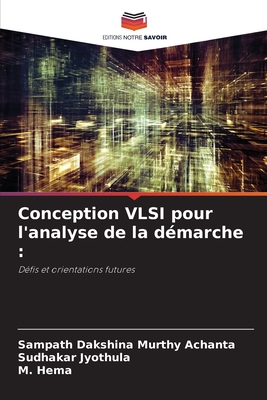 Conception VLSI pour l'analyse de la d?marche - Achanta, Sampath Dakshina Murthy, and Jyothula, Sudhakar, and Hema, M