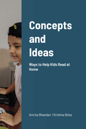 Concepts and Ideas: Ways to Help Kids Read at Home