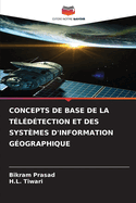 Concepts de Base de la Tldtection Et Des Systmes d'Information Gographique