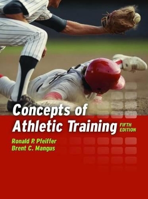 Concepts of Athletic Training 5e Hardcover - Pfeiffer