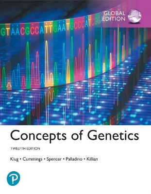 Concepts of Genetics, Global Edition - Klug, William, and Cummings, Michael, and Spencer, Charlotte