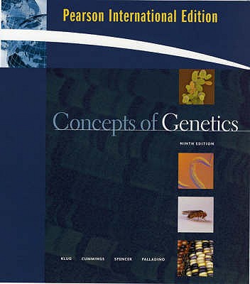 Concepts of Genetics: International Edition - Klug, William S., and Cummings, Michael R., and Spencer, Charlotte A.