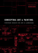 Conceptual Art and Painting: Further Essays on Art & Language