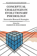 Conceptual Challenges in Evolutionary Psychology: Innovative Research Strategies